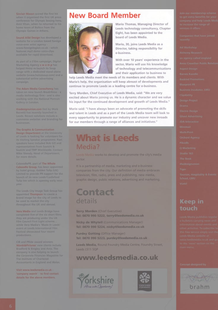 A picture of Mario on his appointment to the Leeds Media Board. A picture of Mario on his appointment to the Leeds Media Board.